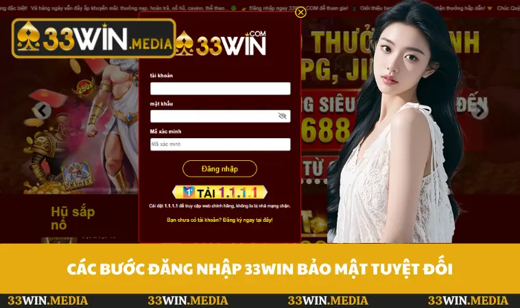Các bước đăng nhập 33WIN bảo mật tuyệt đối