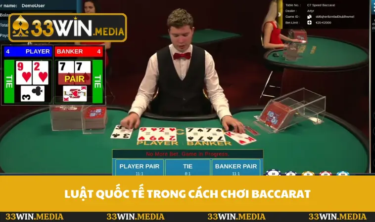 Luật quốc tế trong cách chơi Baccarat
