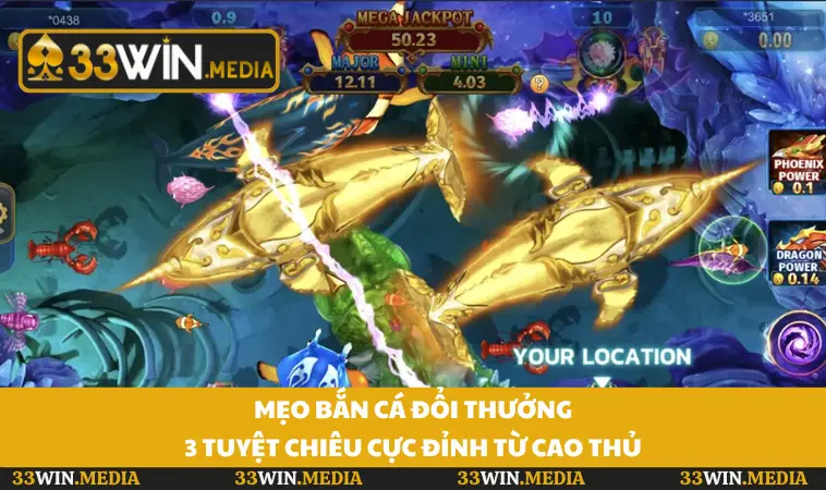 Mẹo Bắn Cá Đổi Thưởng - 3 Tuyệt Chiêu Cực Đỉnh Từ Cao Thủ