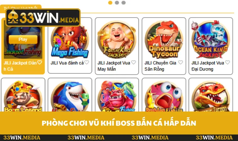 Phòng chơi vũ khí boss bắn cá hấp dẫn