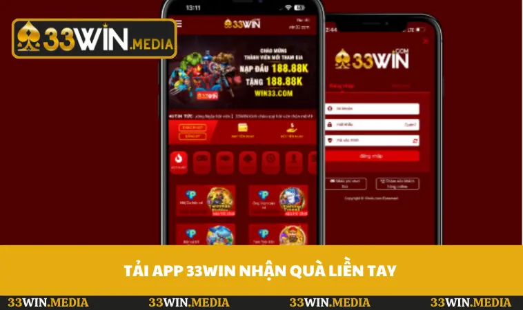 Tải app 33WIN nhận quà liên tay 