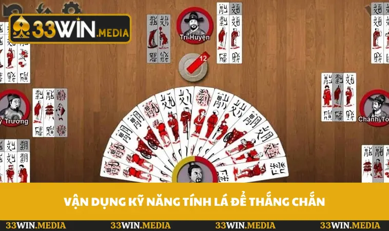 Vận dụng kỹ năng tính lá để thắng chắn hiệu quả